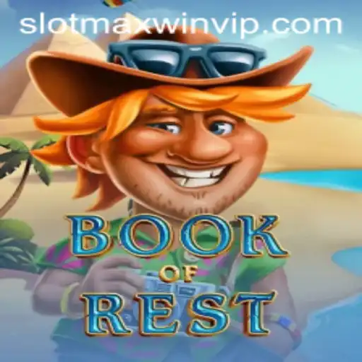 An In-Depth Look at BookofRest: A Slot Game Adventure with Slotmaxwin