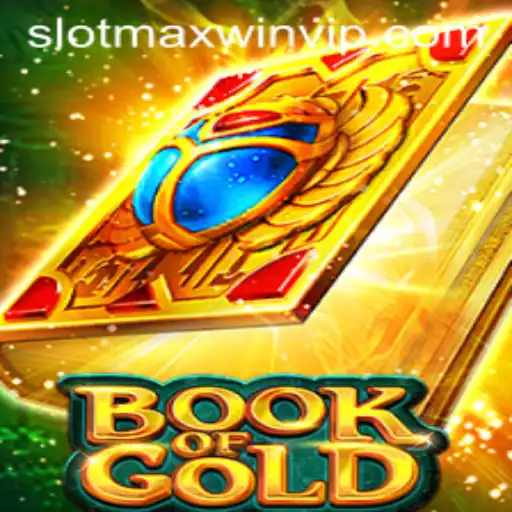 Book of Gold: A Comprehensive Guide to Mastering the Slotmaxwin Challenge
