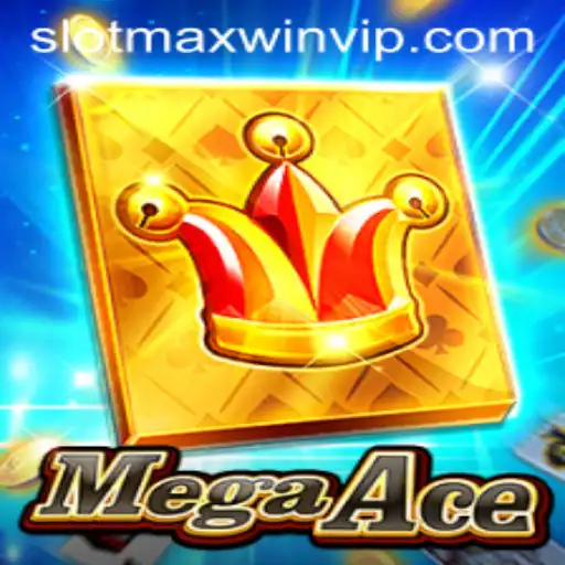 MegaAce: Unveiling the Thrilling World of Slotmaxwin