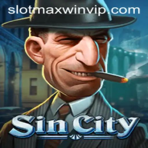 Exploring SinCity: The Thrilling World of SlotMaxWin